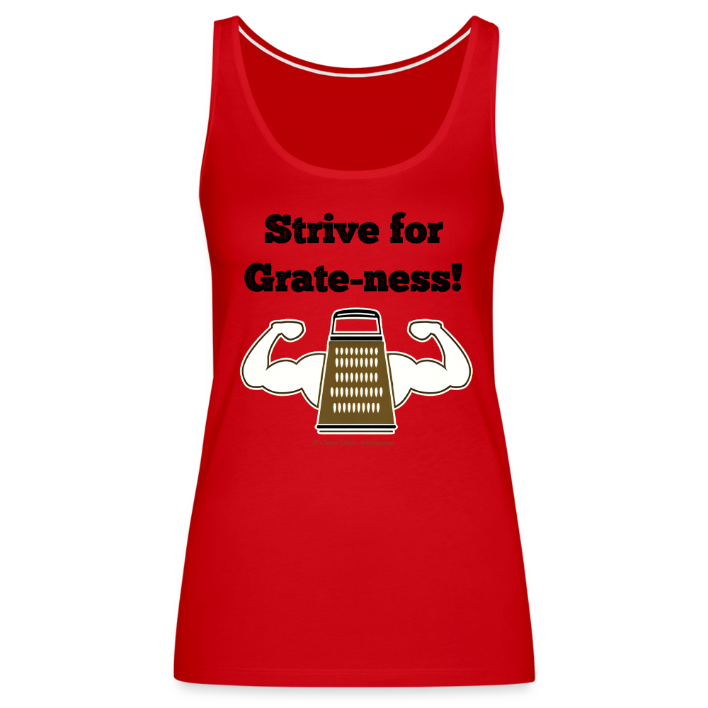 Strive for Grate-ness | Women’s Premium Tank Top - red