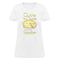 Thumbnail for Quiche Your Troubles Goodbye | Women's T-Shirt - white