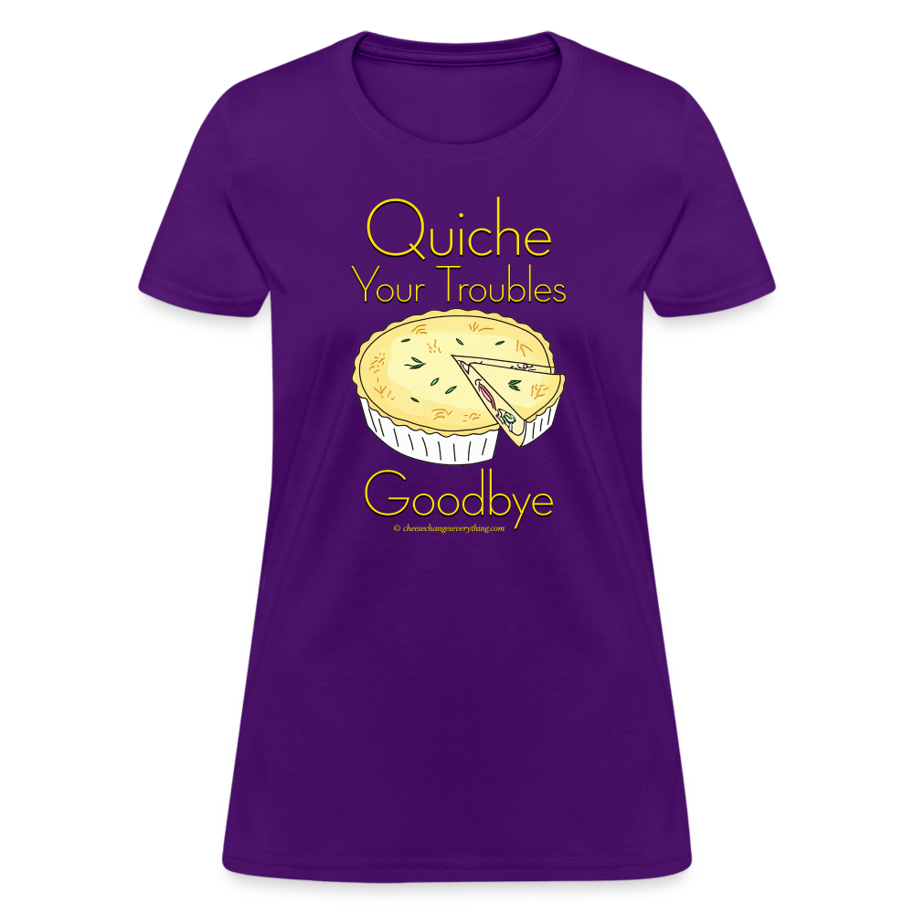 Quiche Your Troubles Goodbye | Women's T-Shirt - purple