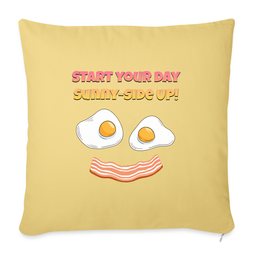 Start Your Day Sunny-Side Up! | Throw Pillow Cover 18” x 18” - washed yellow