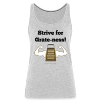 Thumbnail for Strive for Grate-ness | Women’s Premium Tank Top - heather gray