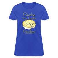 Thumbnail for Quiche Your Troubles Goodbye | Women's T-Shirt - royal blue