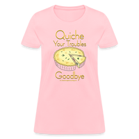 Thumbnail for Quiche Your Troubles Goodbye | Women's T-Shirt - pink