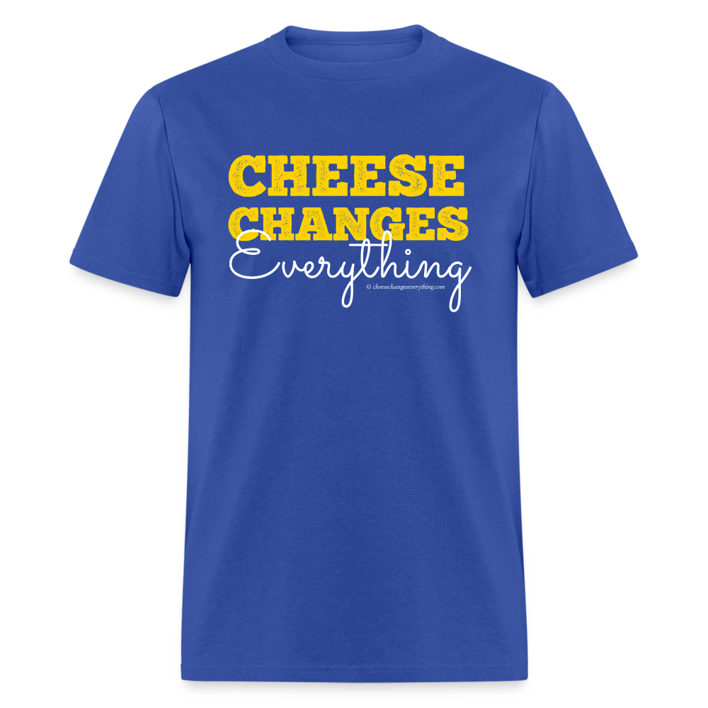 Cheese Changes Everything | Unisex Classic T-Shirt - royal blue