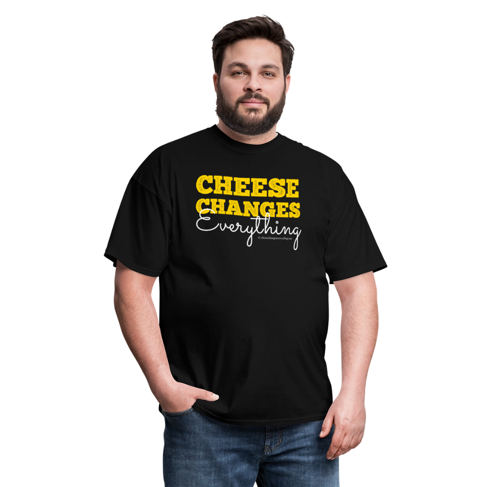 Cheese Changes Everything | Unisex Classic T-Shirt - black