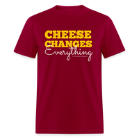 Thumbnail for Cheese Changes Everything | Unisex Classic T-Shirt - dark red