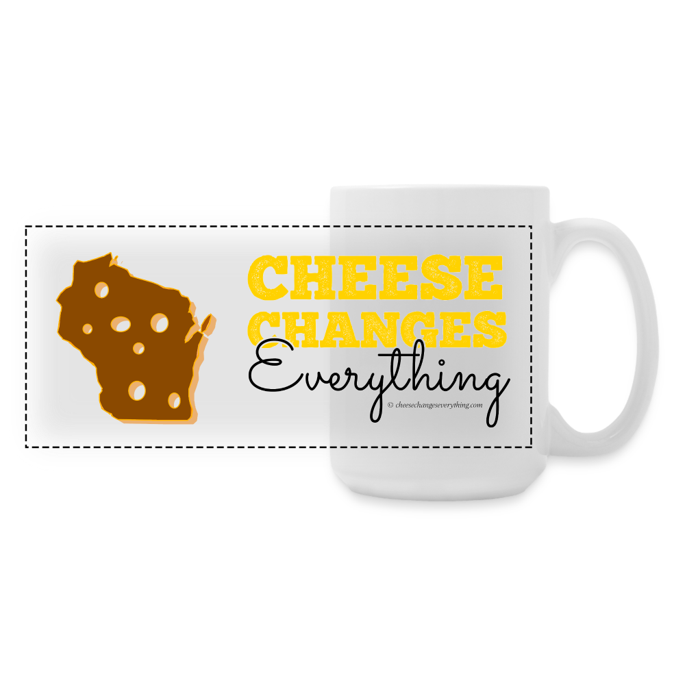 Cheese Changes Everything | Panoramic Coffee/Tea Mug 15 oz - white