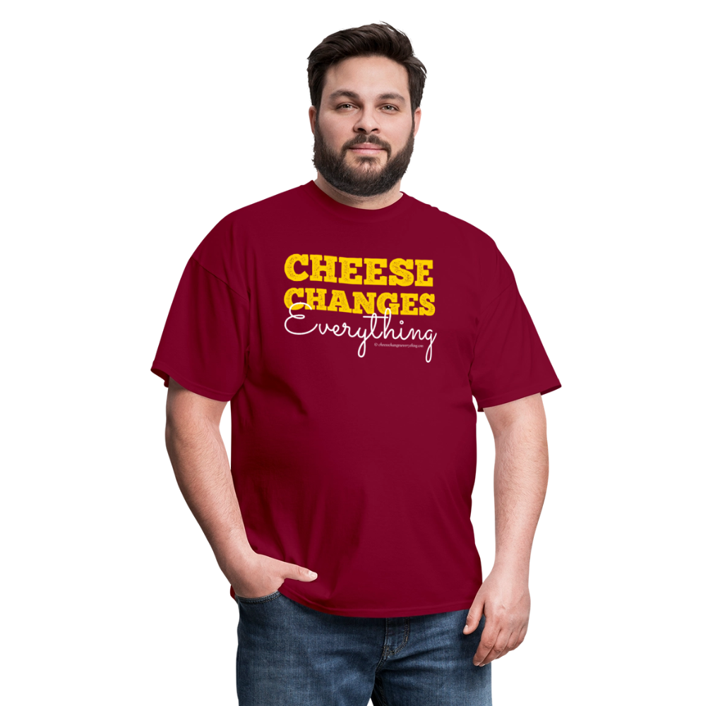 Cheese Changes Everything | Unisex Classic T-Shirt - burgundy