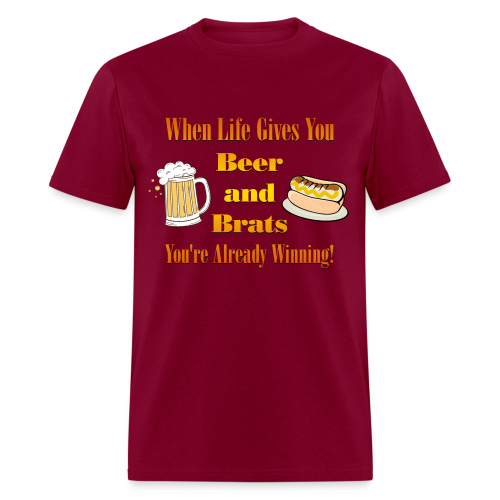 When Life Gives You Beer and Brats | Unisex Classic T-Shirt - burgundy