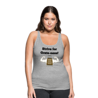 Thumbnail for Strive for Grate-ness | Women’s Premium Tank Top - heather gray